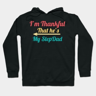 I'm Thankful That he's My Stepdad, vintage Hoodie